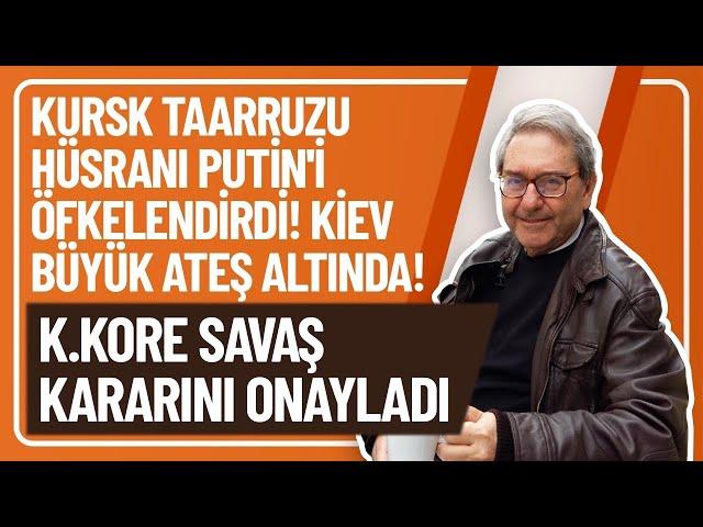 KURSK TAARRUZU HÜSRANI PUTİN'İ ÖFKELENDİRDİ! KİEV BÜYÜK ATEŞ ALTINDA! K.KORE SAVAŞ KARARINI ONAYLADI