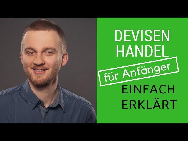 Devisenhandel einfach erklärt. Was ist Devisenhandel? 3 Min.