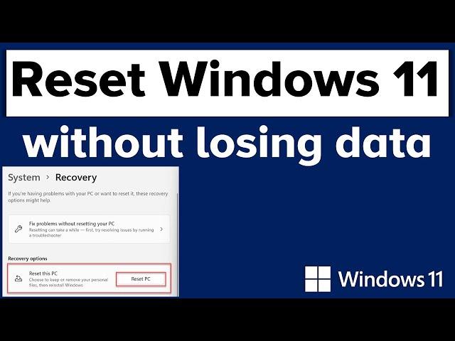 Windows 11 | Reset to factory default settings (without losing data)