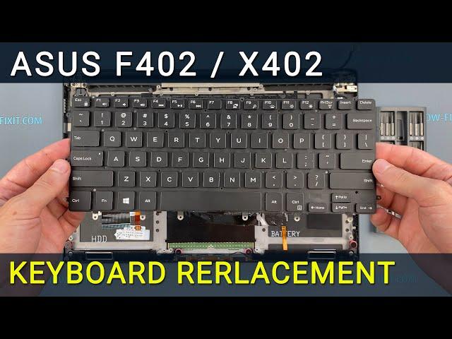 How to Replace Asus F402, X402 Laptop Keyboard - Fix Broken/Unresponsive Keys