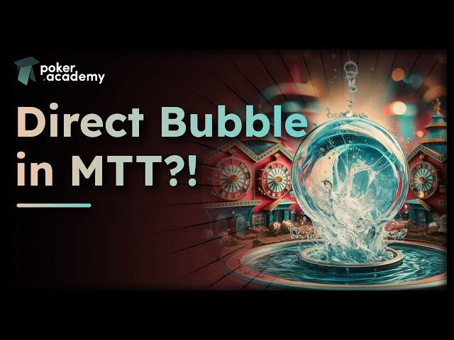 Direct Bubble in MTT?! Learn how to not become a bubble boy ... or girl!