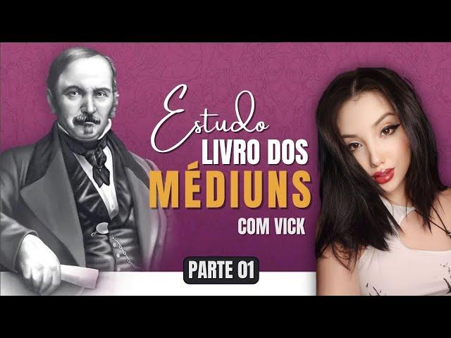  01 - Curso Livro dos Médiuns - EXISTEM ESPÍRITOS?