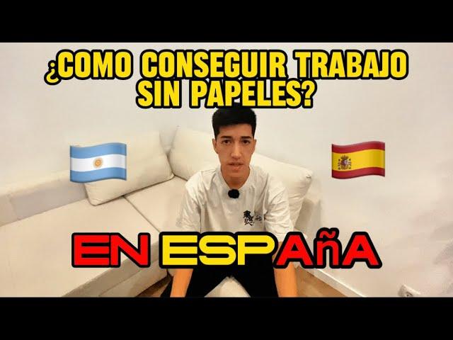 ¿Se puede conseguir trabajo SIN PAPELES en España? KEVIN GOMEZ 