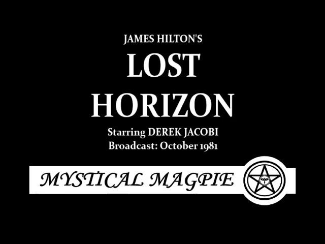 Lost Horizon (1981) by James Hilton, starring Derek Jacobi