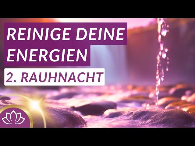 2. Rauhnacht  Harmonie für Körper, Geist & Seele I Meditation