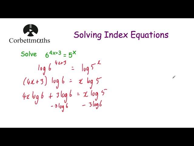 Solving Index Equations using Logs - Part 1 - Corbettmaths