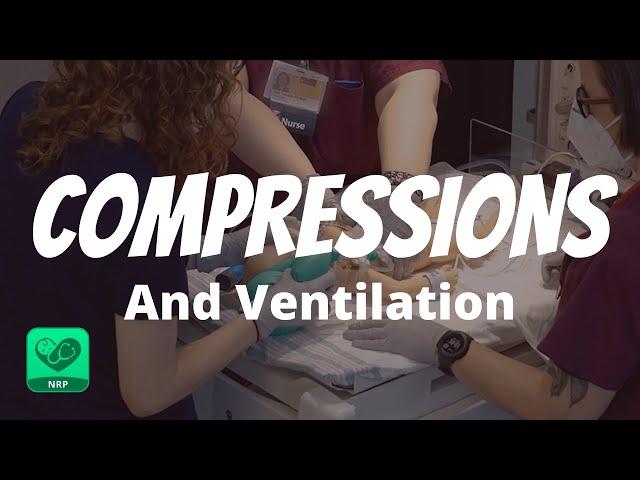 Compressions and Ventilations for Neonatal Resuscitation | NRP Mastery for Nurses