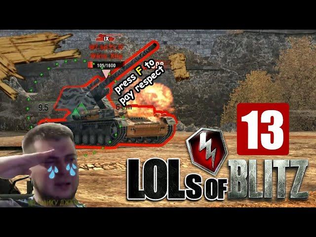 LOLs of Blitz | WoT Blitz Episode 13