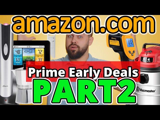 40 EARLY Amazon PRIME DAY Deals - PART 2 - You Should Be Buying! October 2024