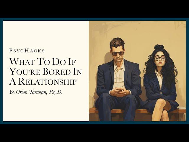 What to do if you're BORED in a RELATIONSHIP: the sure-fire trick that always works