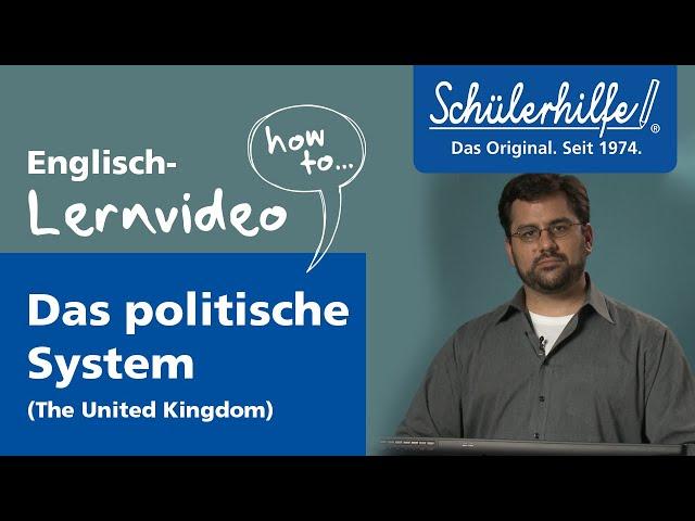 Landeskunde Großbritannien: Das politische System  Schülerhilfe Lernvideo Englisch