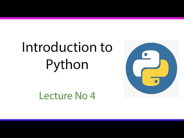 Introduction to Python || Lecture No 4 || Code with Amir.