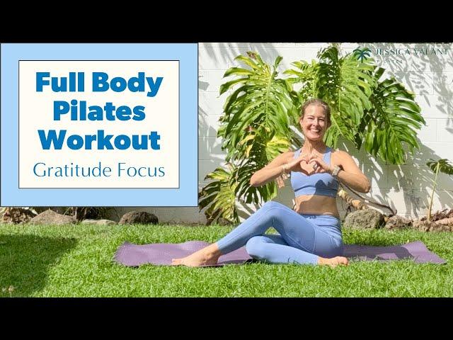 Full Body Pilates Workout - Gratitude Focus 