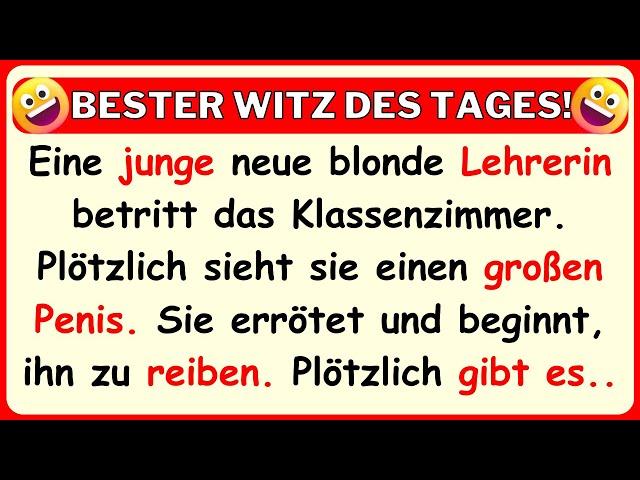  BESTER WITZ DES TAGES! Eine junge Blondine betritt das Klassenzimmer und sieht einen großen...