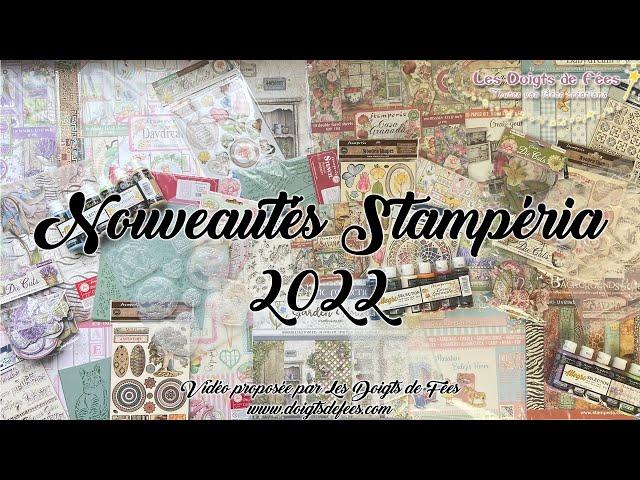 Nouveautés 2022 Stampéria Savana, Daydream, Casa Granada, Provence, Garden House -Les Doigts de Fées