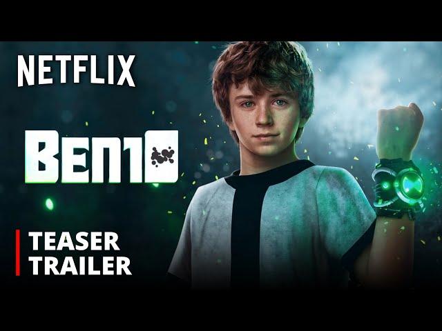 BEN 10: THE MOVIE 'Live Action' TEASER TRAILER | Netflix feat. Walker Scobell as Ben Tennyson