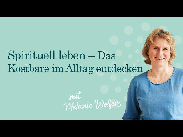 #40 Spirituell leben: Das Kostbare im Alltag entdecken | GANZ SCHÖN MUTIG