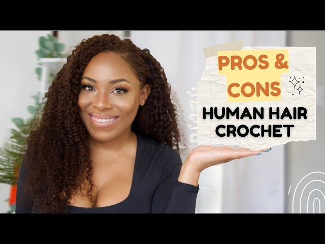 THE PROS AND CONS OF HUMAN HAIR CROCHET BRAIDS| LIA LAVON