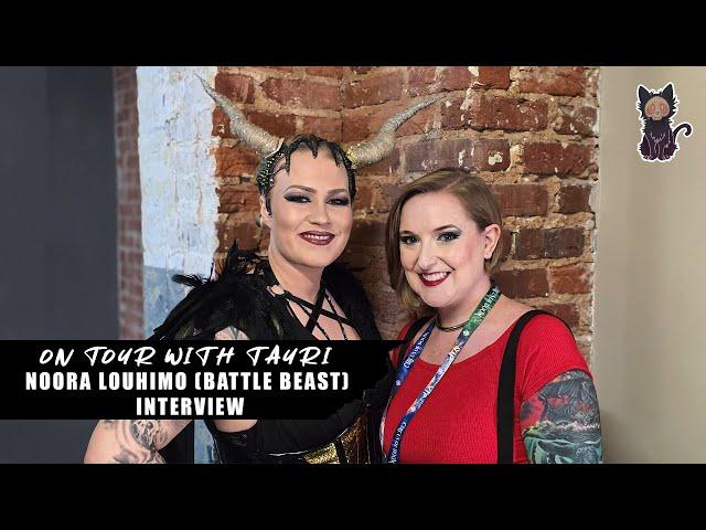 ON TOUR WITH TAURI | CHATTING WITH NOORA LOUHIMO OF @BattleBeast