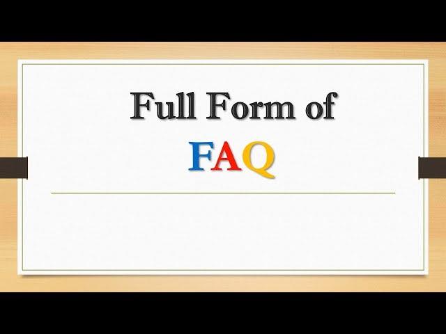 Full Form of FAQ || Did You Know?