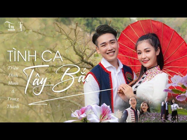 Tình Ca Tây Bắc - Triệu Đình Minh & Trang Thanh