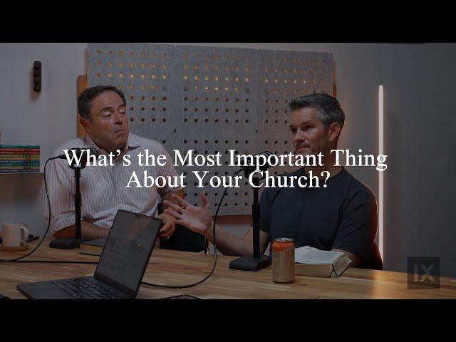 What's the Most Important Thing About Your Church?