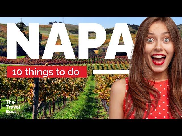 TOP 10 Things to do in Napa Valley, California 2023!