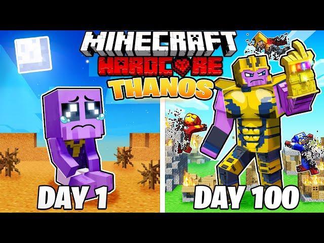 I Survived 100 DAYS as THANOS in HARDCORE Minecraft!