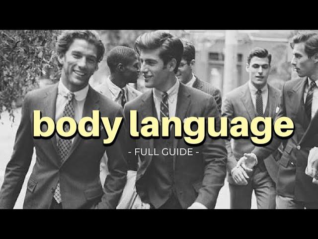 Full Body Language Guide (For Men)