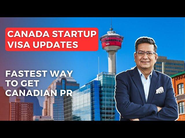 Exciting Updates to Canada Startup Visa | Acquest Advisors | Paresh Karia