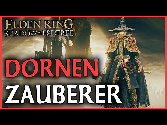 Zerstörender Dornen Zauberer Build | Elden Ring Shadow of the Erdtree DLC