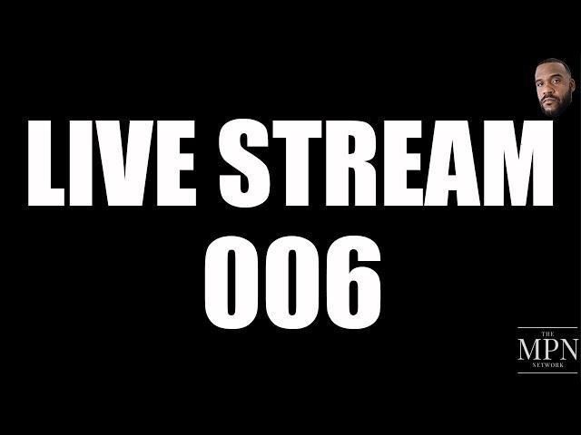 Live Stream 006 With Dedrick L Hicks Jr