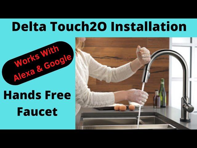 Delta Touch2O Kitchen Faucet Install With VoiceIQ