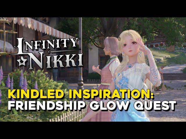 Infinity Nikki Kindled Inspiration: Friendship Glow Side Quest Guide & Location