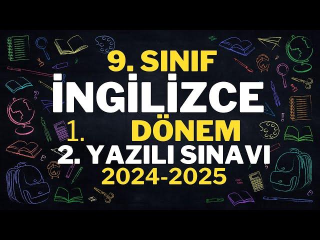 9. SINIF İNGİLİZCE 1. DÖNEM 2. YAZILI SINAVI ÖRNEĞİ VE TEKRAR ÇALIŞMASI 2024-2025