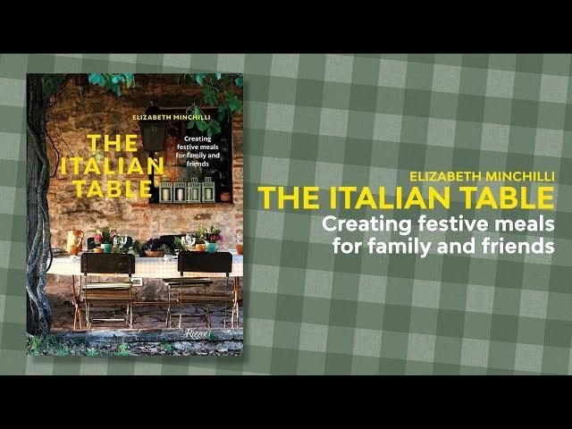 The Italian Table : Creating Festive Meals for Family and Friends