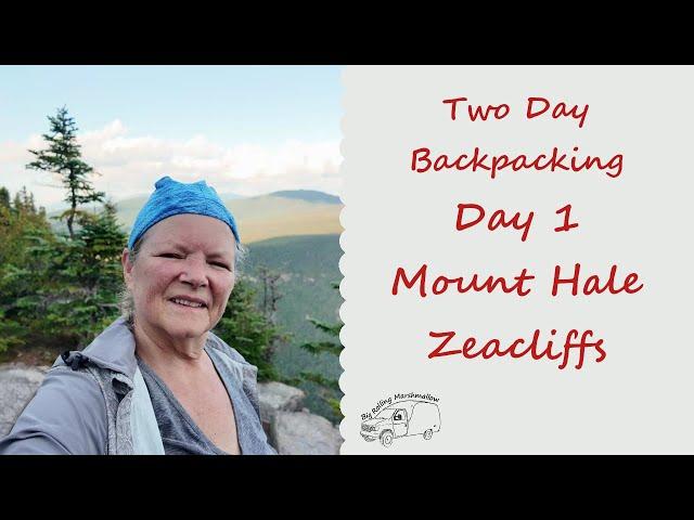 Backpacking Day 1 – Mount Hale & Zeacliffs