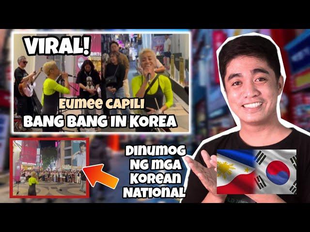 TRENDING: BANG BANG IN KOREA | EUMEE CAPILI PERFORMANCE IN MYEONGDONG STREET SOUTH KOREA | REACTION