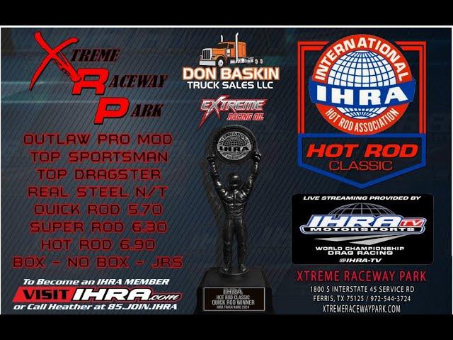 IHRA Hot Rod Classic From Xtreme Raceway Park - Friday