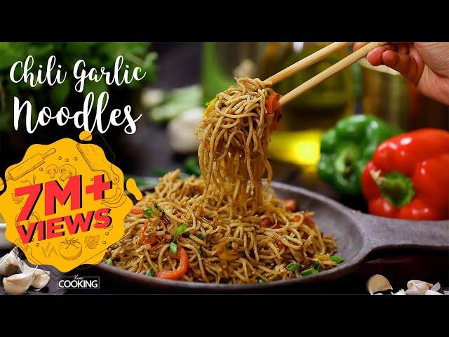 Chili Garlic Noodles | Hakka Noodles Recipe | Noodles Recipe | Home Cooking Show