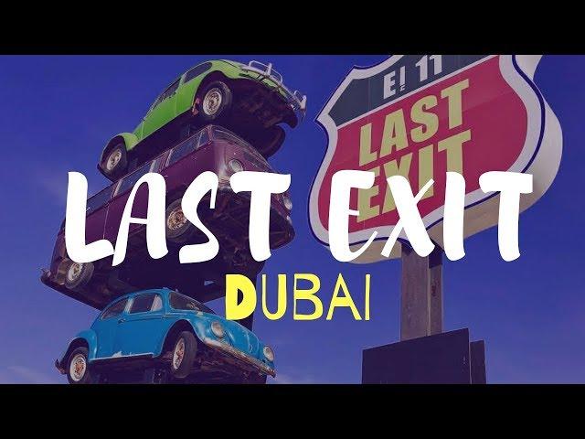 LAST EXIT DUBAI/ FOOD TRUCK | WITH BEST FOOD ️