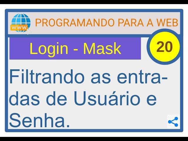 Programação Web 20 - Filtrando Usuário e senha no Login com Regexp