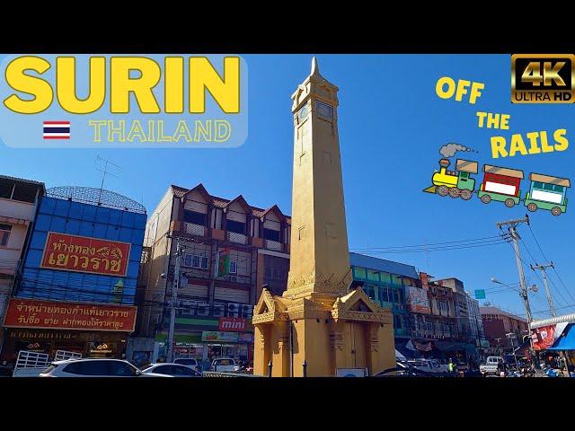 Off the Rails in the elephant city of Surin, Thailand  4K