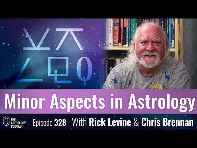 Minor Aspects in Astrology, with Rick Levine