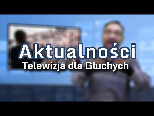 Aktualności: 20.11.2024 | 4 (Tłumaczenie na Język Migowy - PJM)