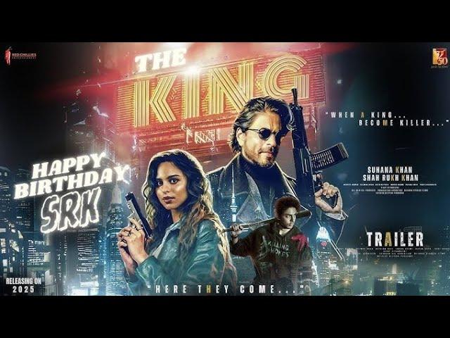 KING - Official Trailer | Shah Rukh Khan | Suhana Khan | Abhishek Bachchan | King Movie Announcement