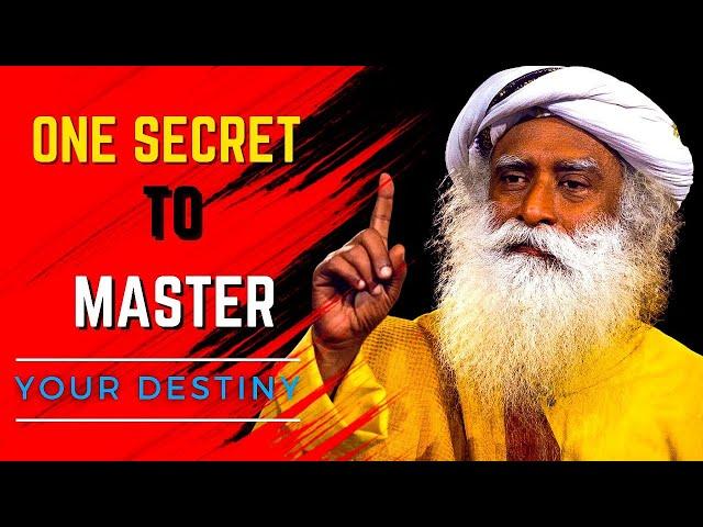 One Secret to Master your Destiny | Mystic Guru