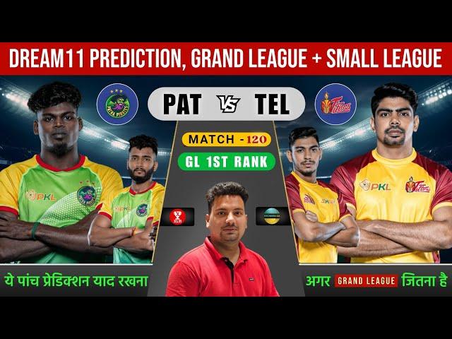 PAT vs TEL Dream11 Prediction | PAT vs TEL Dream11 Team | Patna Pirates vs Telugu Titans Kabaddi