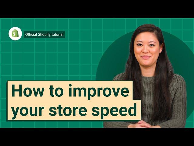 How to improve your store speed || Shopify Help Center