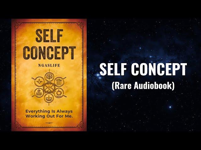 Self Concept - Everything is Always Working Out for Me Audiobook